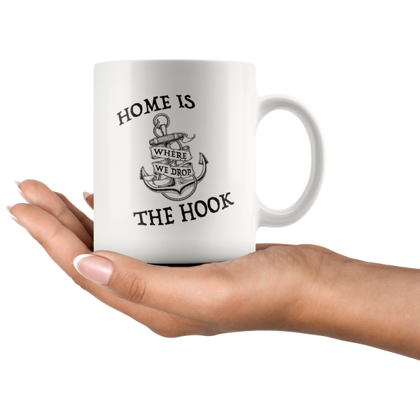 Home is Where We Drop the Hook Mug