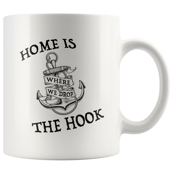 Home is Where We Drop the Hook Mug