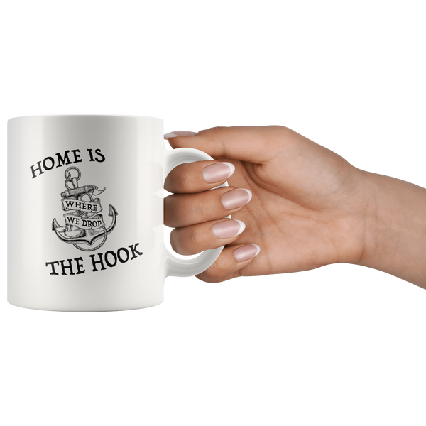 Home is Where We Drop the Hook Mug